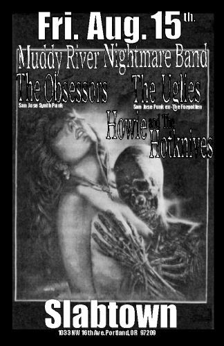 The Obsessors (San Jose, CA), The Uglies (San Jose, CA), Howie & The Hotknives