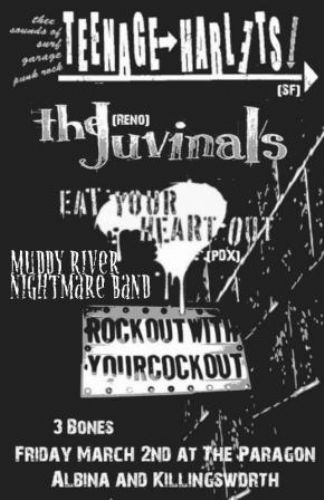 Teenage Harlots (San Francisco, CA), The Juveniles (Reno, NV), Eat Your Heart Out
