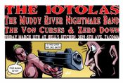 The Iotolas, The Von Curses, Zero Down